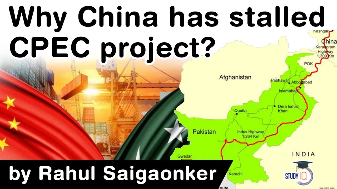 China Pakistan Economic Corridor - Why China has stalled CPEC project in Pakistan? #UPSC #IAS