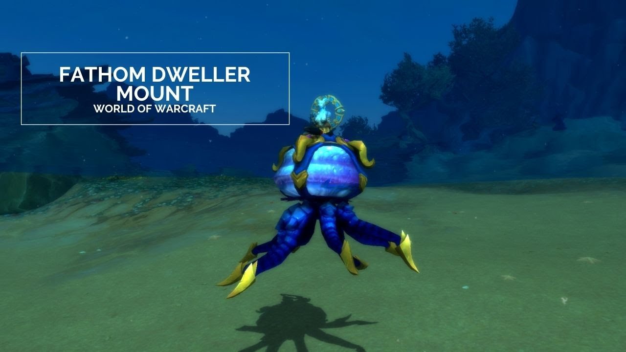 Fathom Dweller Mount Guide - World of Warcraft