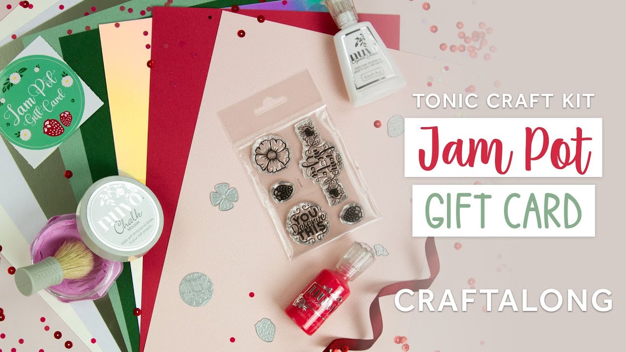 Jam Pot Gift Card Tonic Craft Kit LIVE Craftalong | Tonic Studios