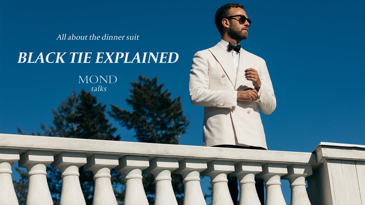 Black-Tie explained | All about the dinner suit | MOND TALKS