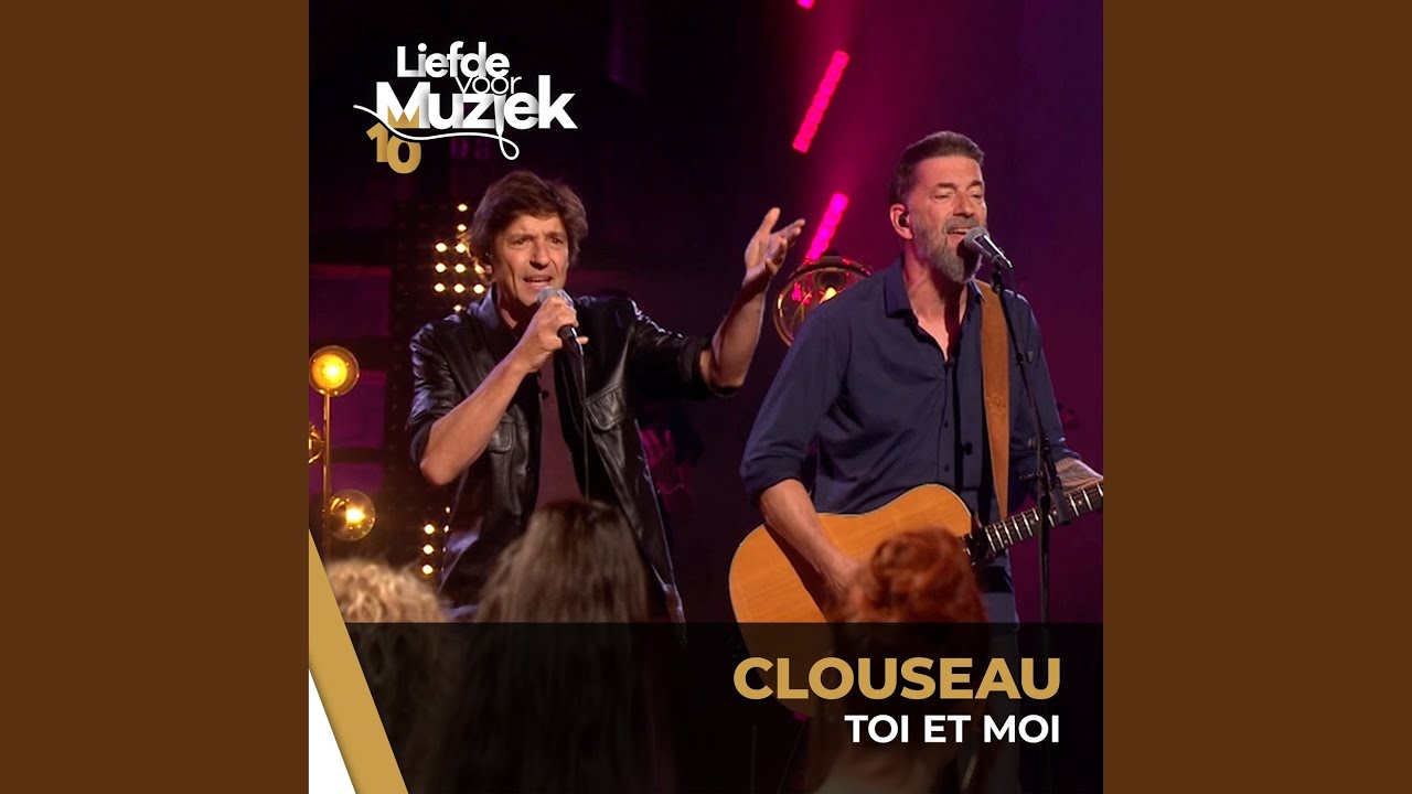 Toi Et Moi (uit Liefde Voor Muziek)