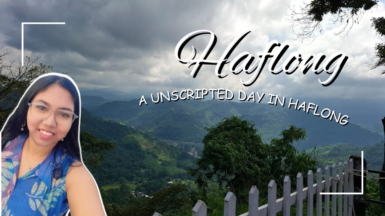 A Day in Haflong