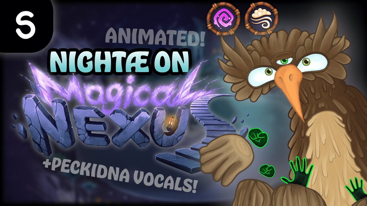 (ANIMATED) NIGHTAE on MAGICAL NEXUS - My Singing Monsters