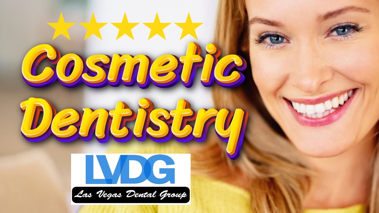 Cosmetic Dentist Las Vegas | Las Vegas Dental Group Cosmetic Dentistry 702-308-0280