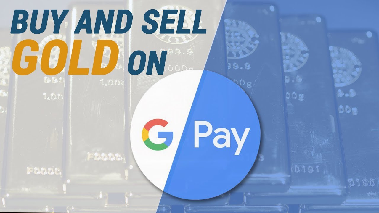 Google Pay Users Can Buy And Sell Gold Through App In India