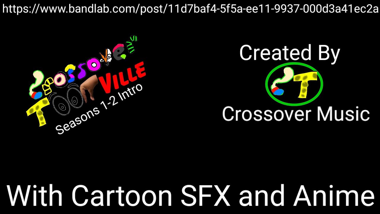Crossover ToonVile Season 1-2 Intro