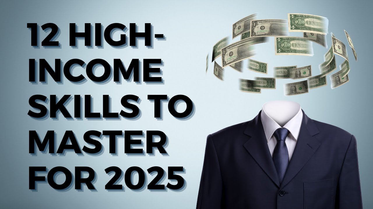 Get Ahead of the Game: 12 High-Income Skills to Master for Incoming 2025!