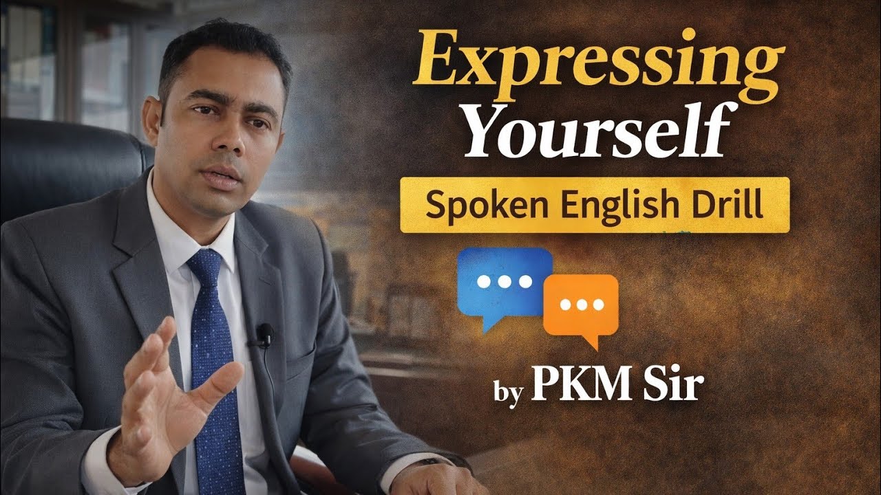 Expressing Yourself in English | Daily Use Spoken English Drill | PKM Sir