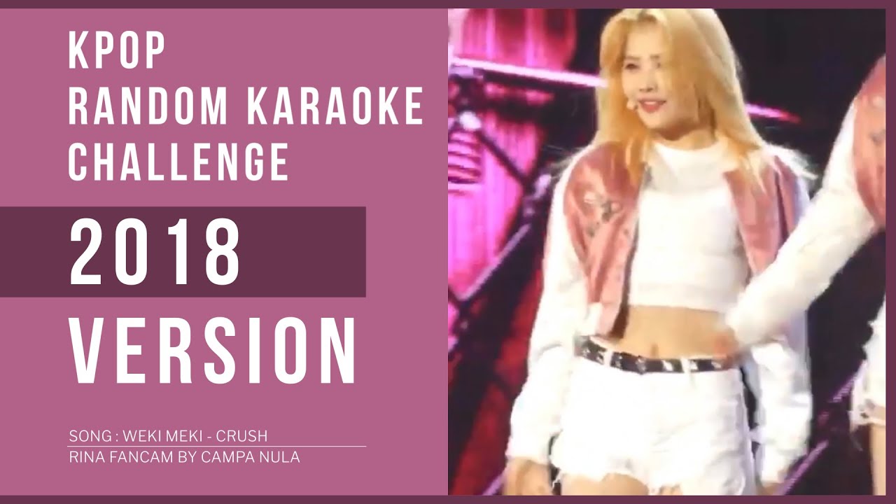 KPOP RANDOM KARAOKE CHALLENGE 2018 VER.