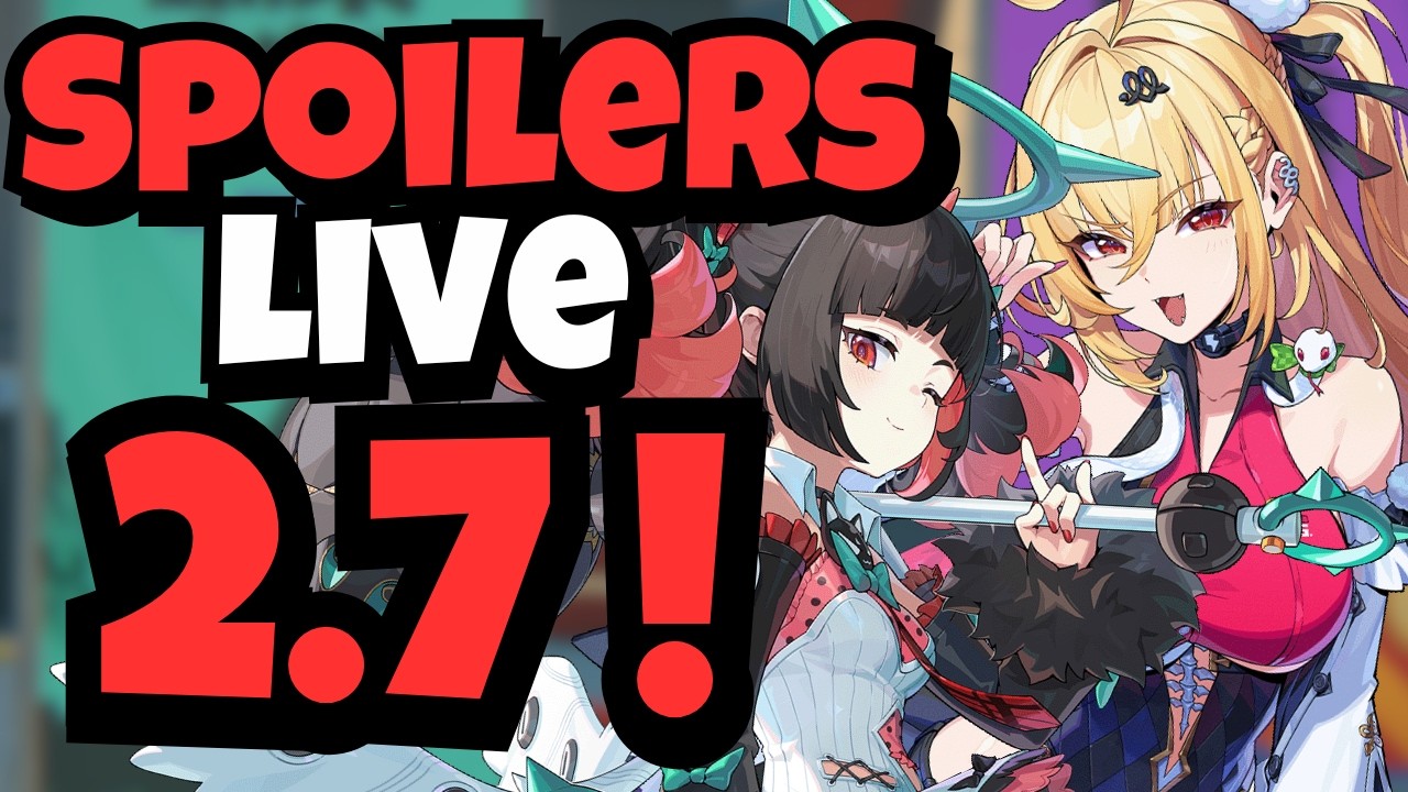 la 2.7 HYPE tellement... elle est la mise à jour que j'attends le plus de la saison 2 de zenless!