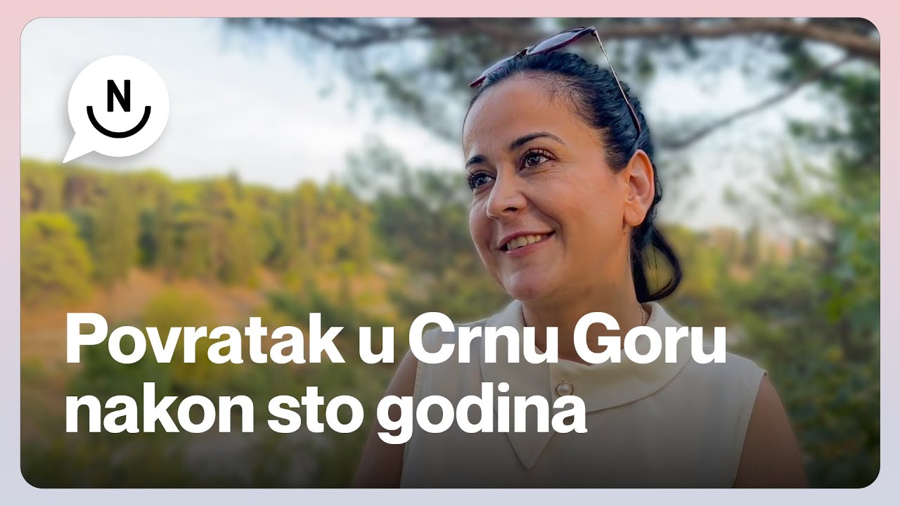 Povratak u Crnu Goru nakon sto godina