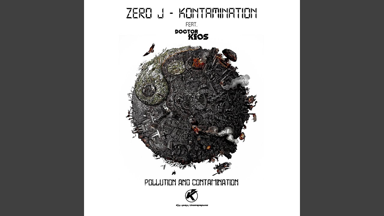 Kontamination (feat. Doctor Keos) (Pollution and contamination)