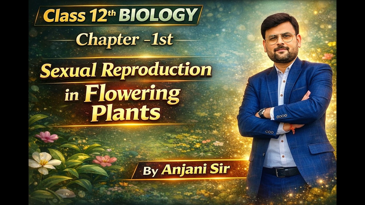 Biology Chapter-1st Reproduction in Organisms For Class 12th/NEET  By Anjani Sir