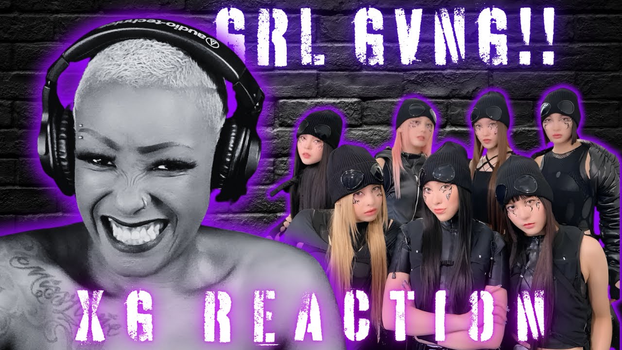🔥XG 'GRL GVNG' Reaction | First Time Watching | This is just AMAZING! Royal Tea Reacts🔥
