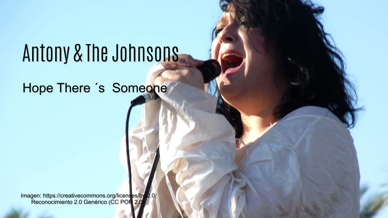 Antony & The Johnsons. Hope There's Someone (Espero que haya alguien), subtitulada en español.