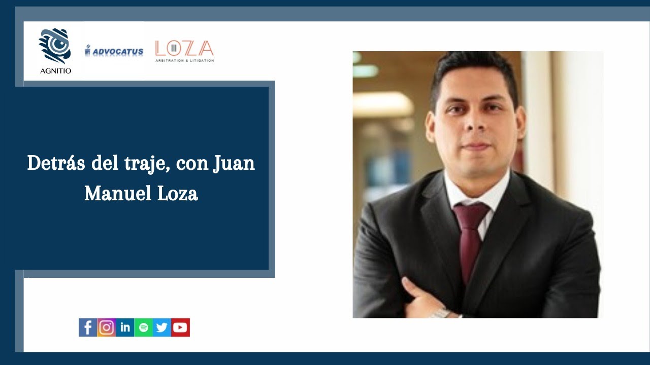 Detrás del Traje - Juristas en el Bicentenario con Juan Manuel Loza