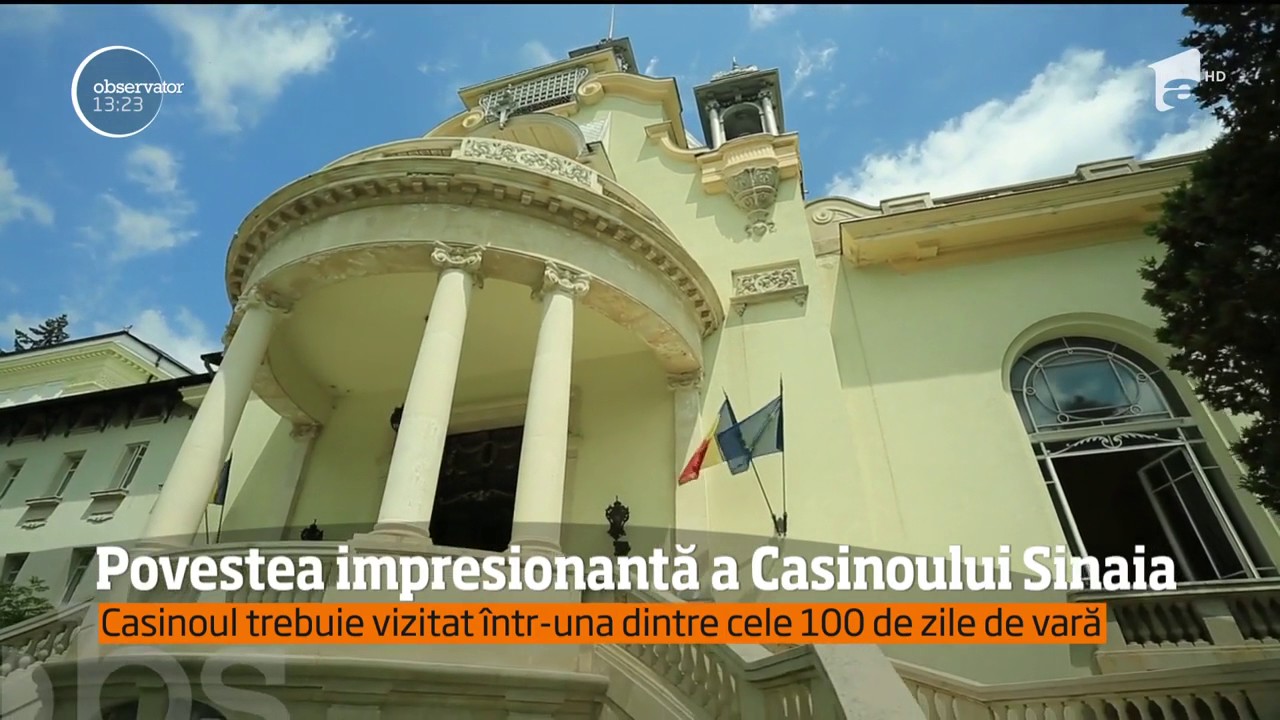 #100 de zile de vară. Povestea impresionată a Casinoului Sinaia