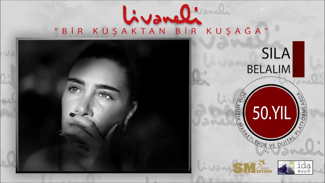 Sıla - Belalım (Livaneli 50. Yıl Özel)