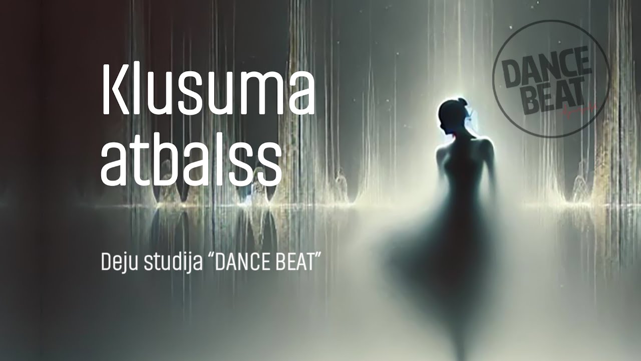 KLUSUMA ATBALSS | Dance Beat 2025 gala koncertes - filiāles