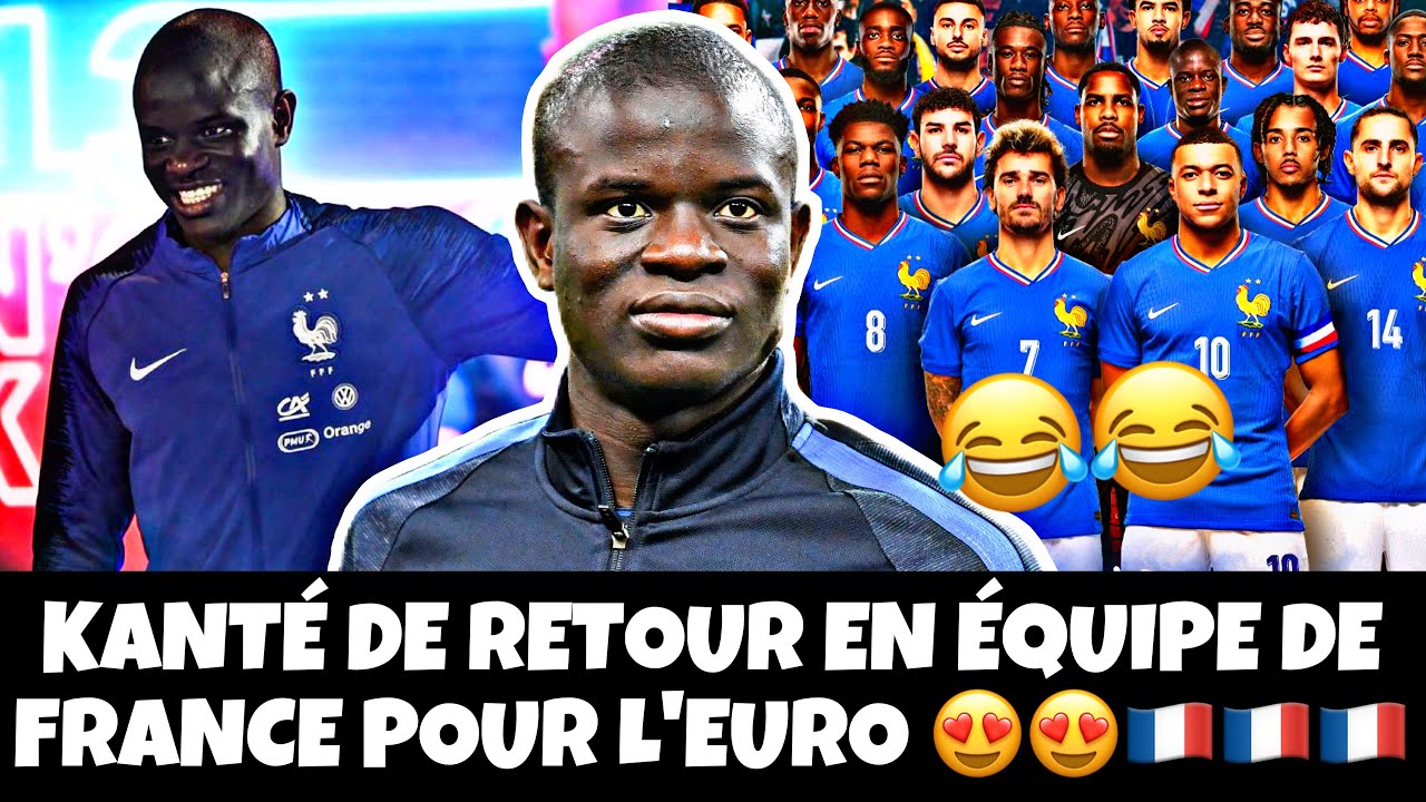 KANTÉ DE RETOUR POUR L’EURO 2024 😍🇫🇷🇫🇷😂😂😂😂😂 #kante #france #fff #euro #2024