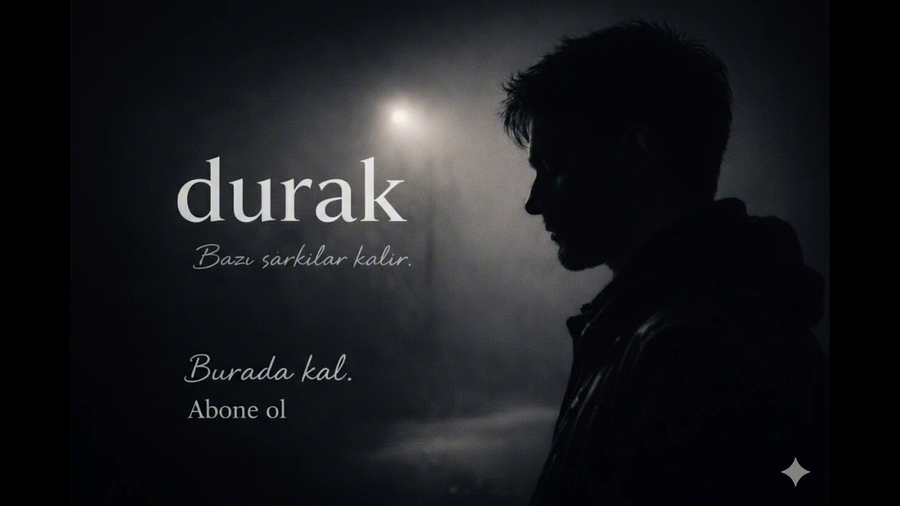 Sadece sana dönmüyorum - Durak