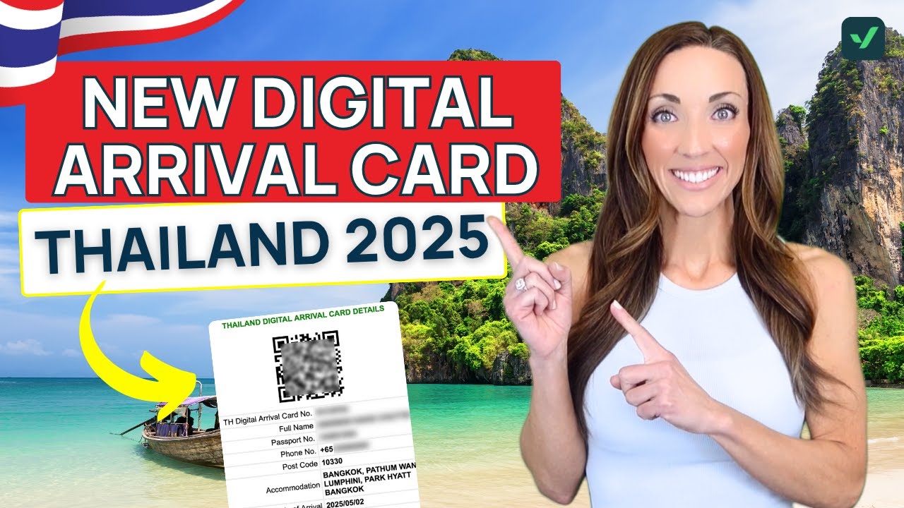 Do You Need a Thailand Digital Arrival Card in 2025? Full Update!