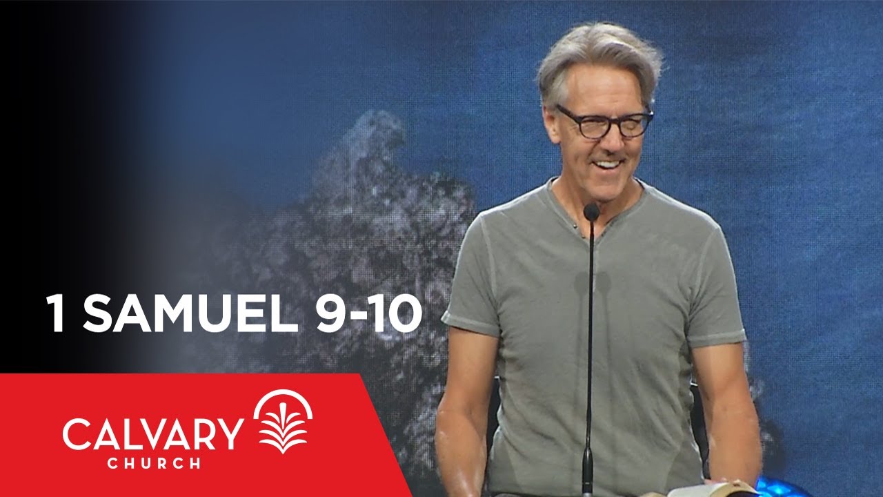 1 Samuel 9-10 - Skip Heitzig
