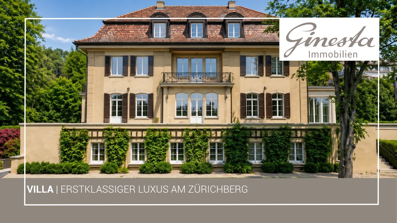 Villa der Extraklasse am Zürichberg