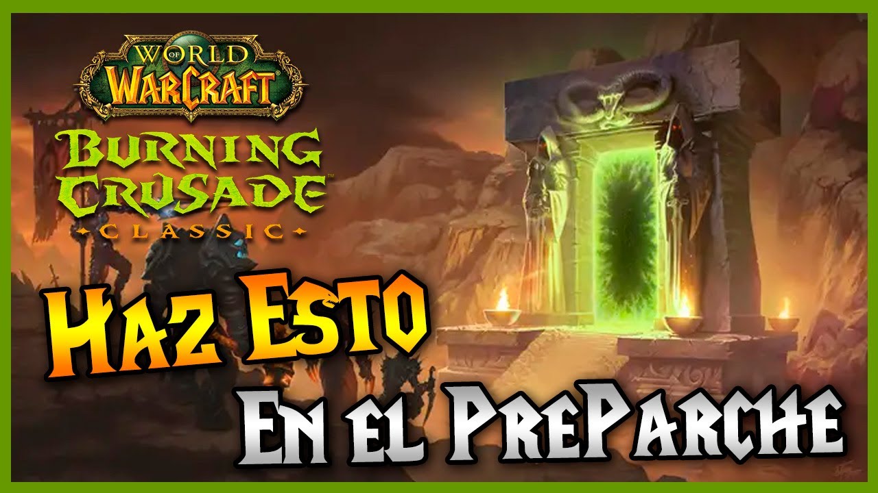 🔥 Que HACER en el Pre Parche 🔥 PREPATE para TBC CLASSIC