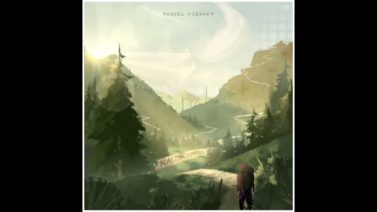 Ratzon Hashem - Daniel Yizhaky