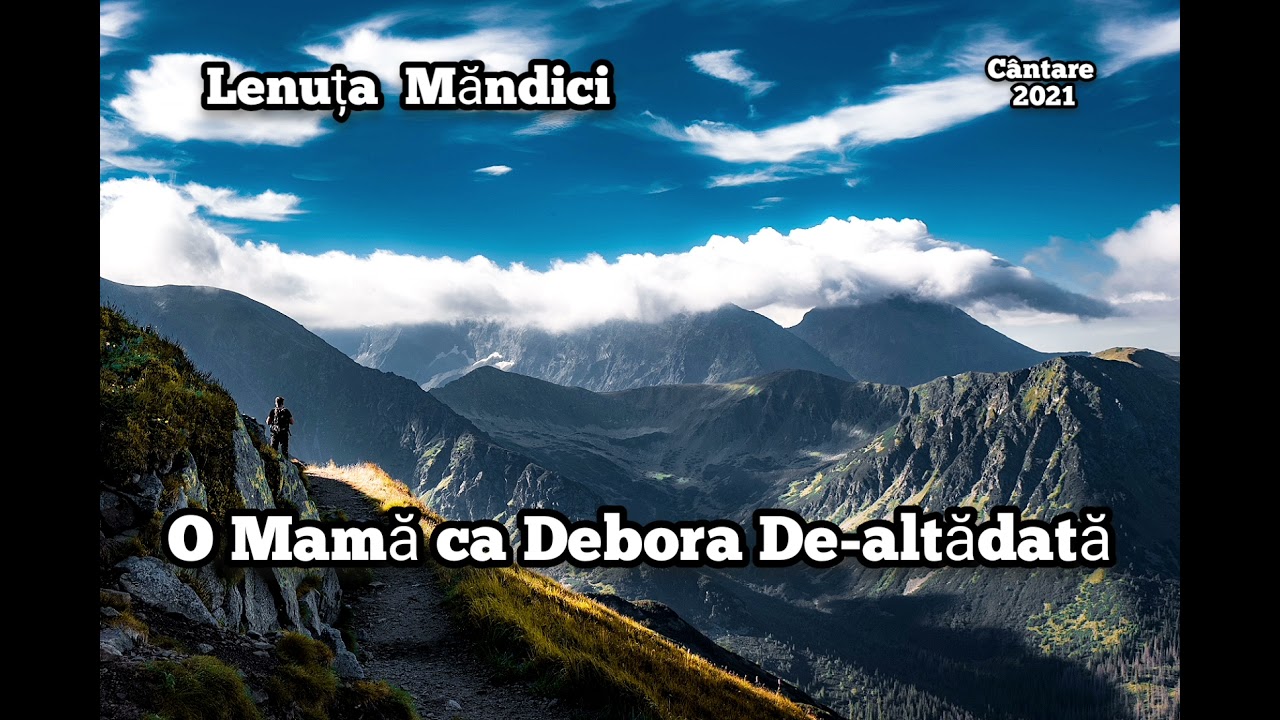 Lenuța Mandici-O Mamă ca Debora de-altădată. 🕊
