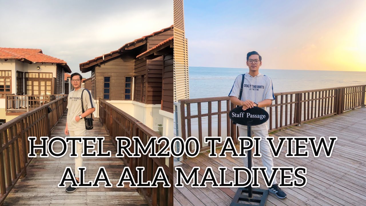 HOTEL RM200 TAPI VIEW ALA ALA MALDIVES DI PORT DICKSON-SERIUS CANTIK WEH !