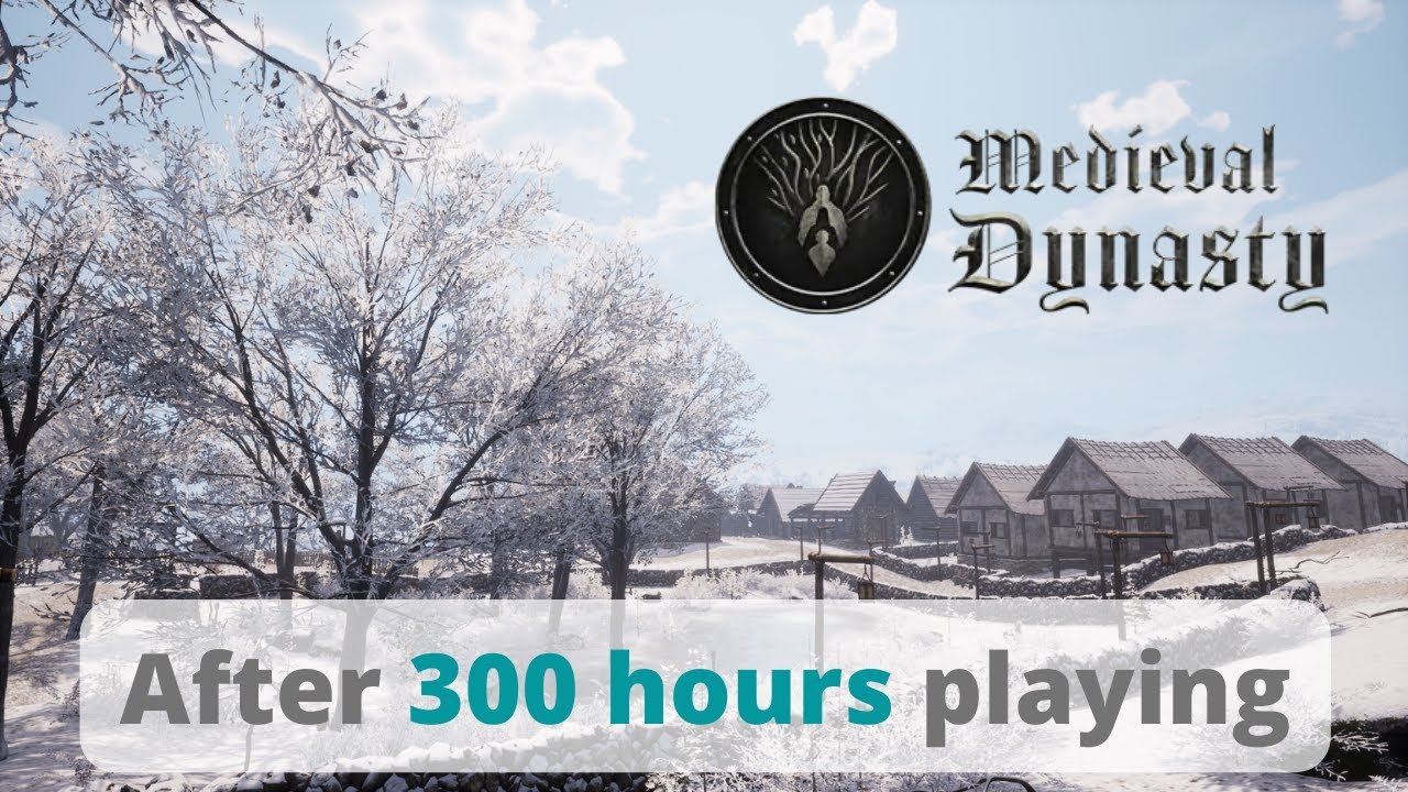 300 hours playing Medieval Dynasty - Village Tour