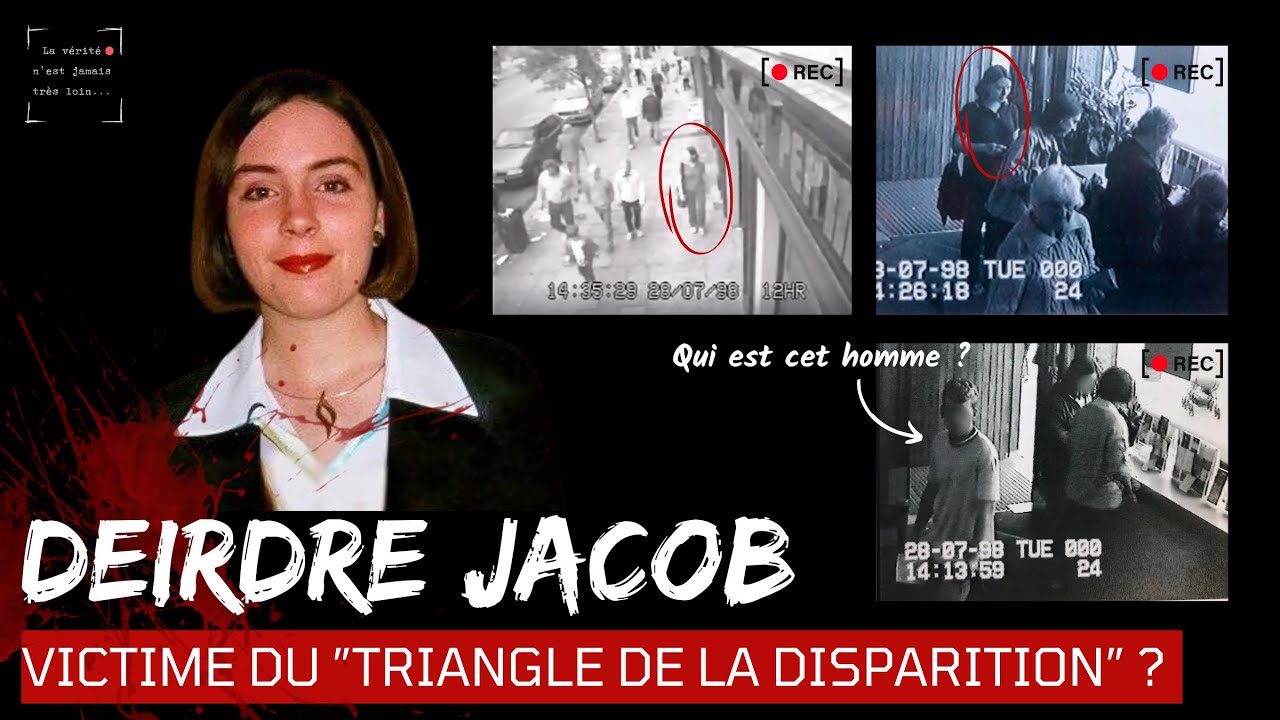 DEIRDRE JACOB : VICTIME DU 