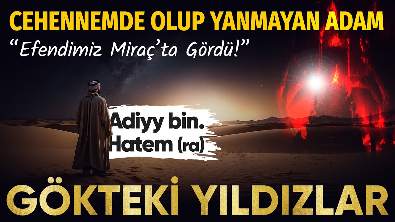 Hz. Adiyy bin. Hatem (ra) | GÖKTEKİ YILDIZLAR
