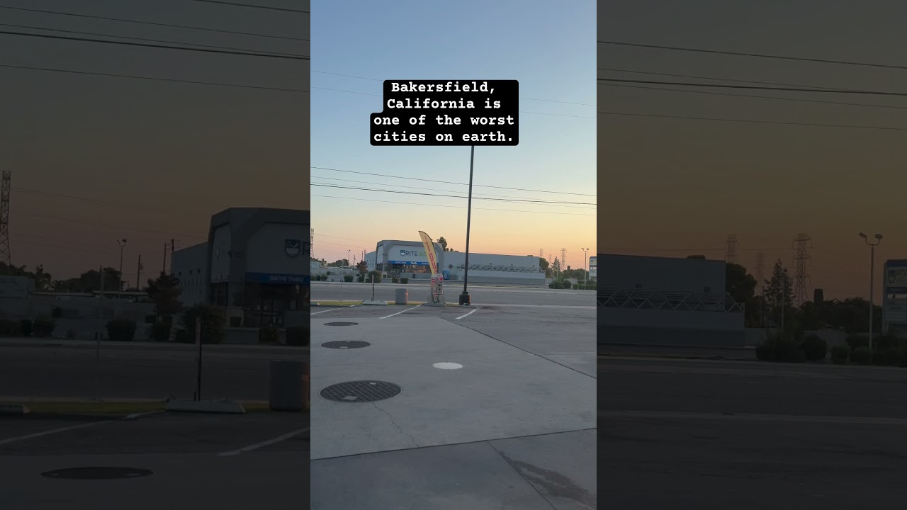 Bakersfield, California is the worst city on planet earth