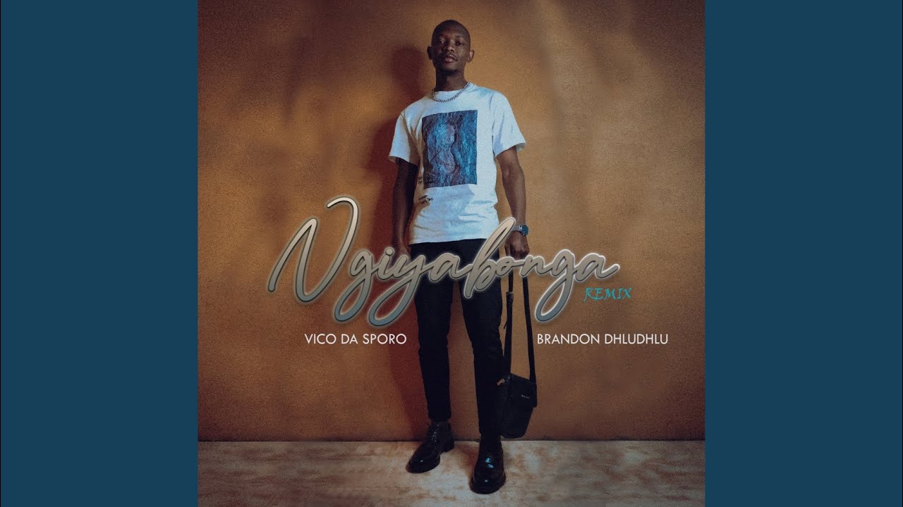 Ngiyabonga (feat. Brandon Dhludhlu) (Revisit)