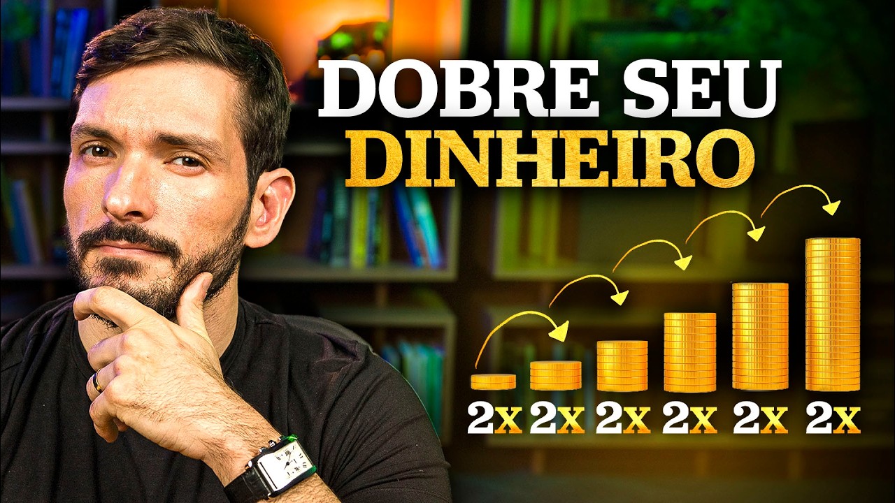 COMO DOBRAR O SEU DINHEIRO SEM PRECISAR TRABALHAR | A regra dos 72