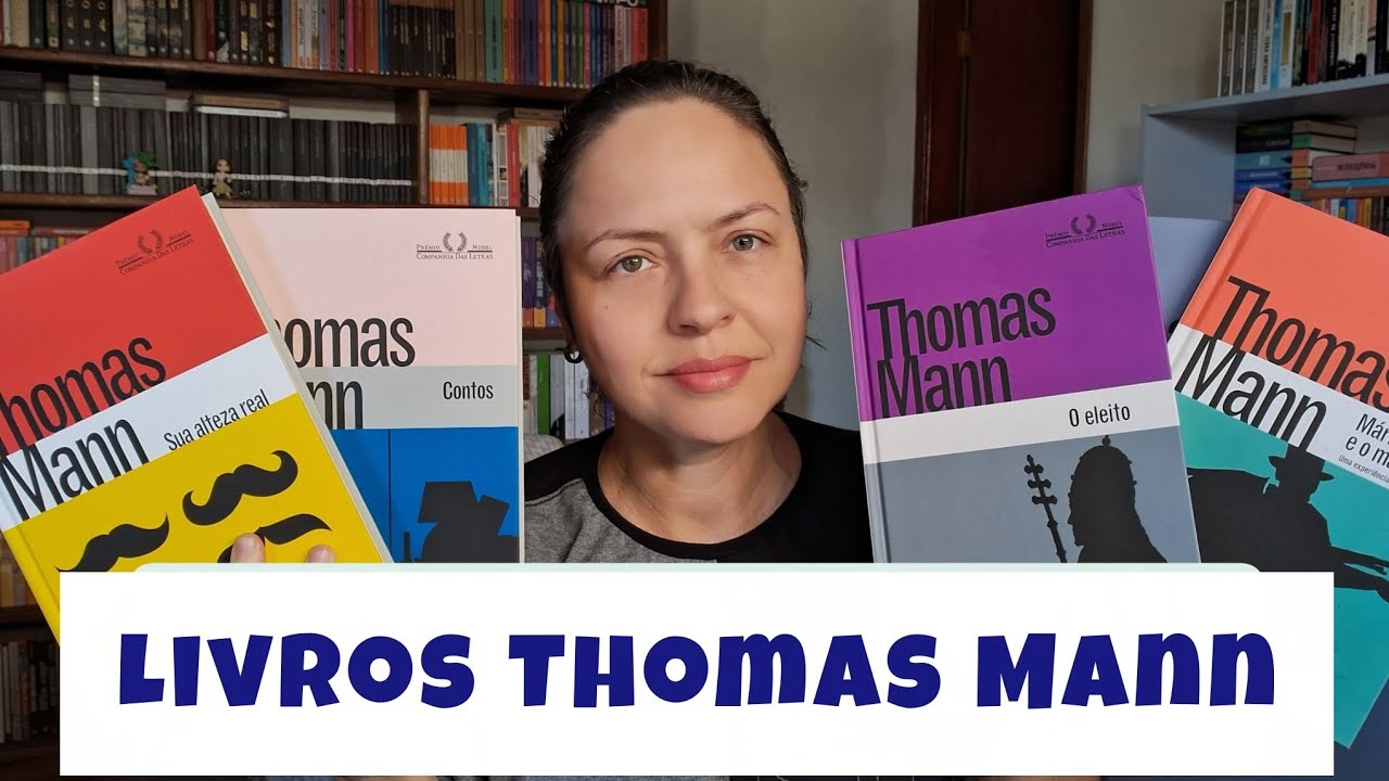 Livros Thomas Mann | Elizama Francescone 