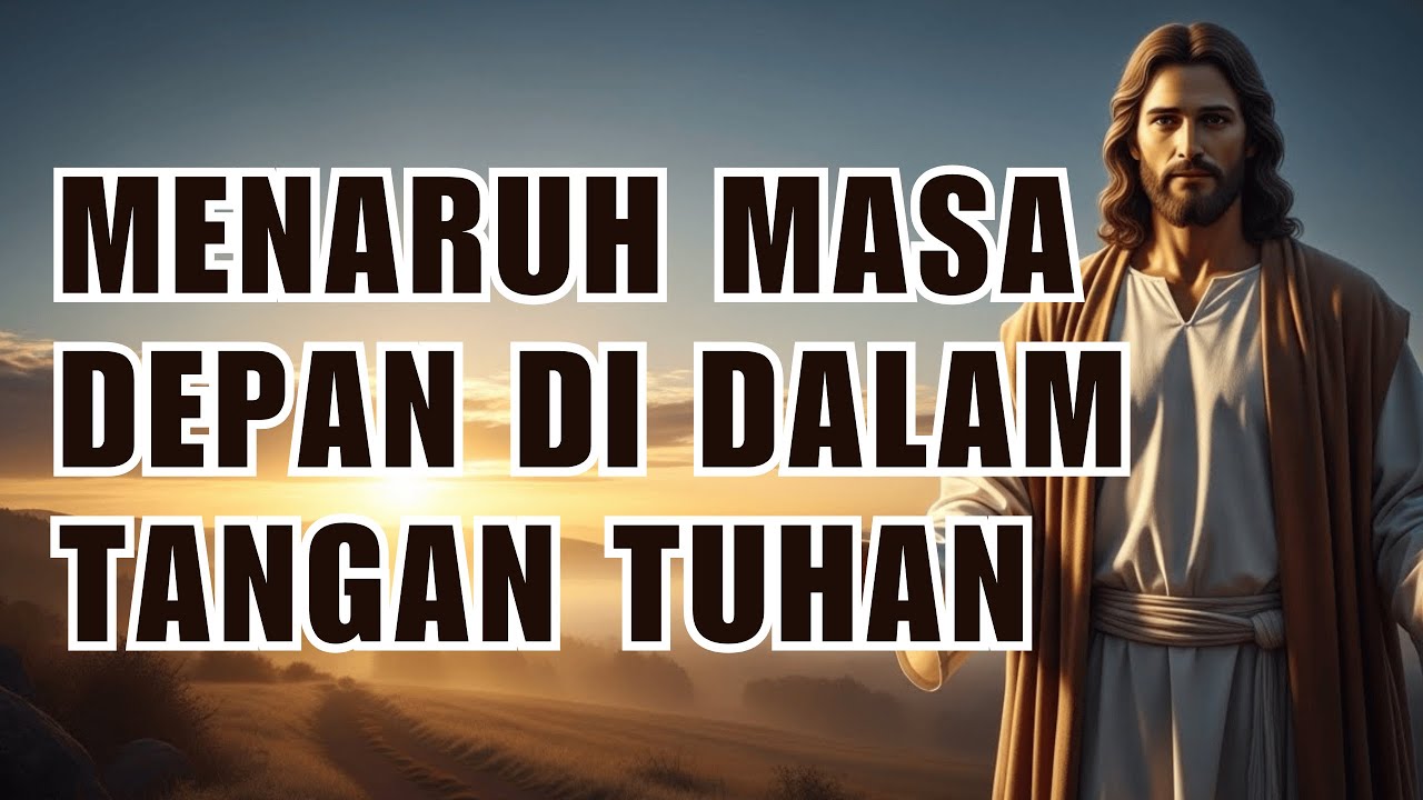 Doa Pagi Kristen Penyerahan Hidup – Menaruh Masa Depan di Dalam Tangan Tuhan 🙏✨