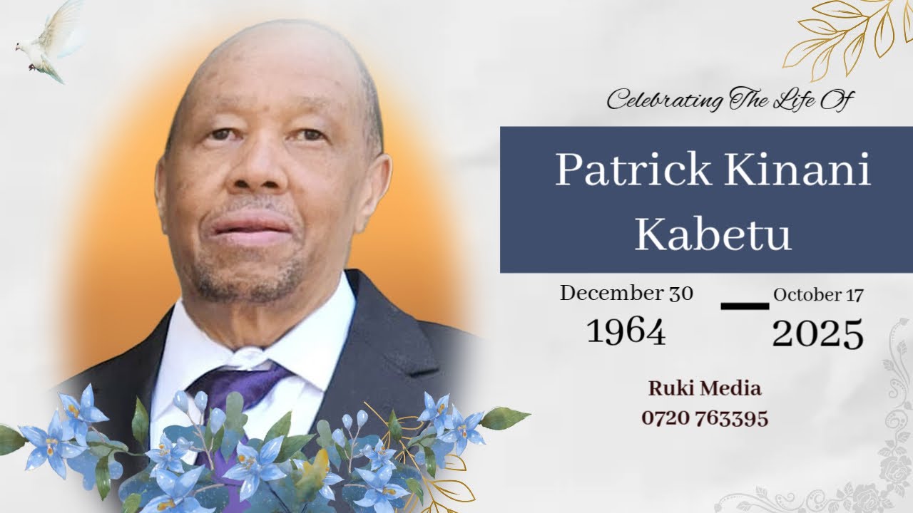 Celebrating The Life Of PATRICK KINANI KABETU