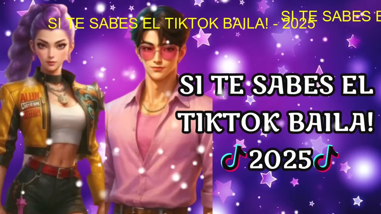 SI TE SABES EL TIKTOK BAILA! - 2025  🎤