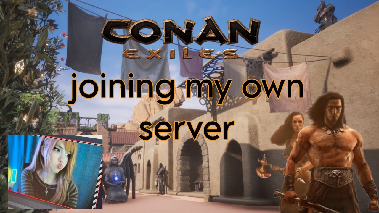 Joining my own rp server! CONAN EXILES Server Showcase