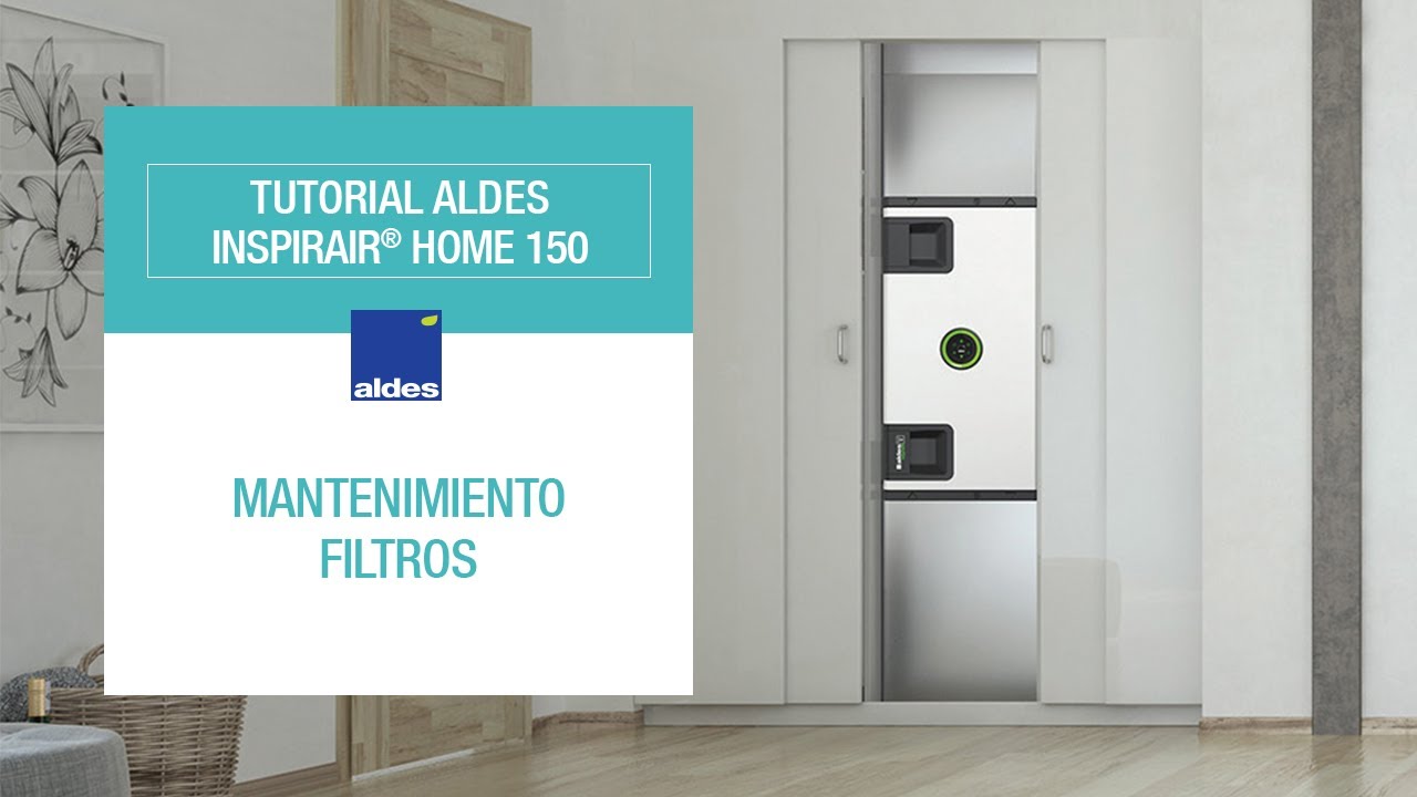 TUTORIAL ALDES | InspirAIR® Side 150, 240 y 370 | Mantenimiento filtros