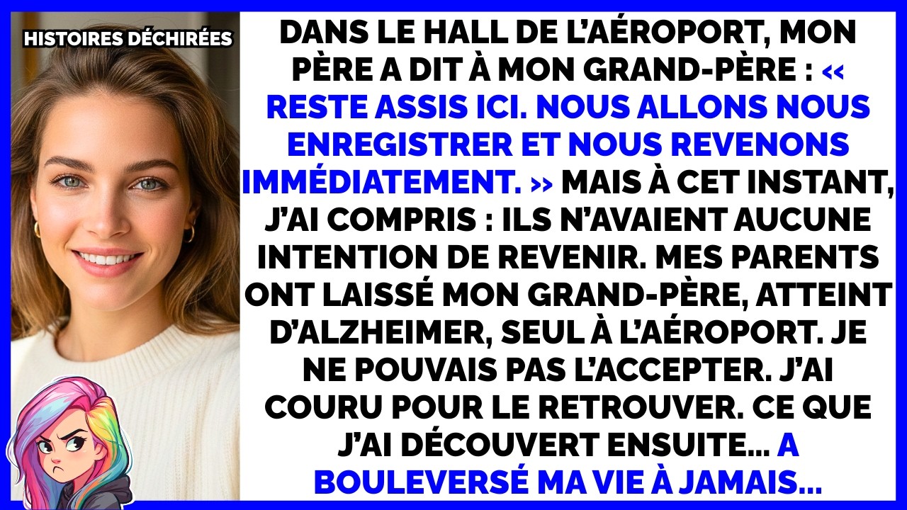 À l’aéroport, ils abandonnent mon grand-père malade. Je cours le sauver… et découvre l’impensable...
