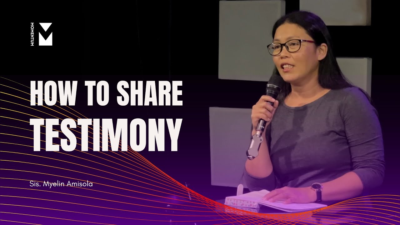 How to Share your Testimony (Tagalog Sermon) by Myelin Amisola | Vision Church PH