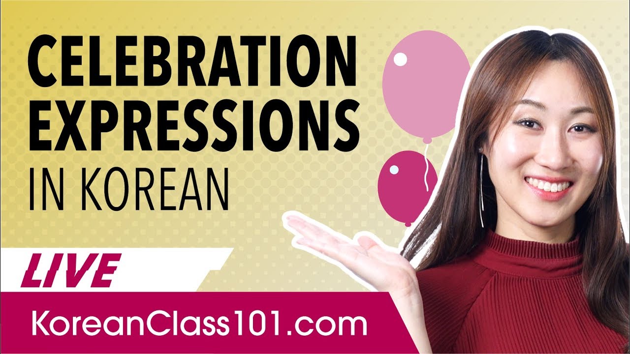 How to Celebrate in Korean - Celebration Expressions