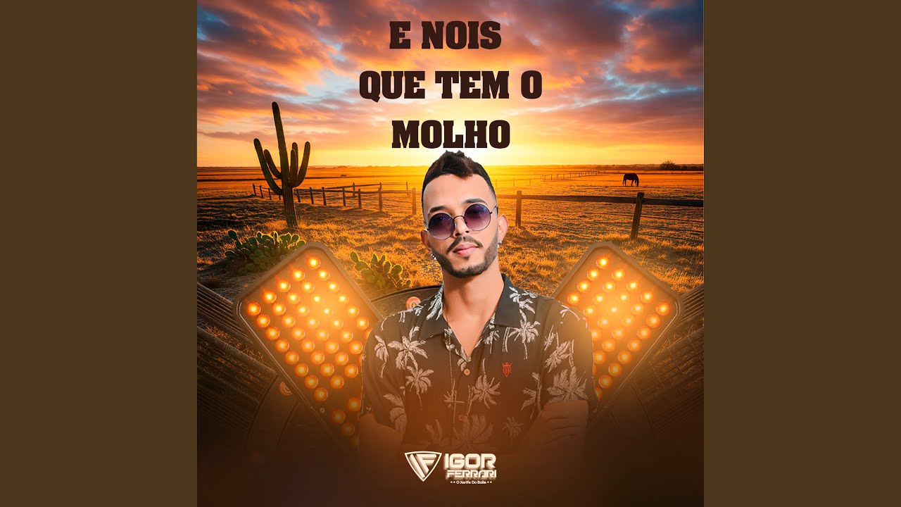 E Nois Que Tem o Molho