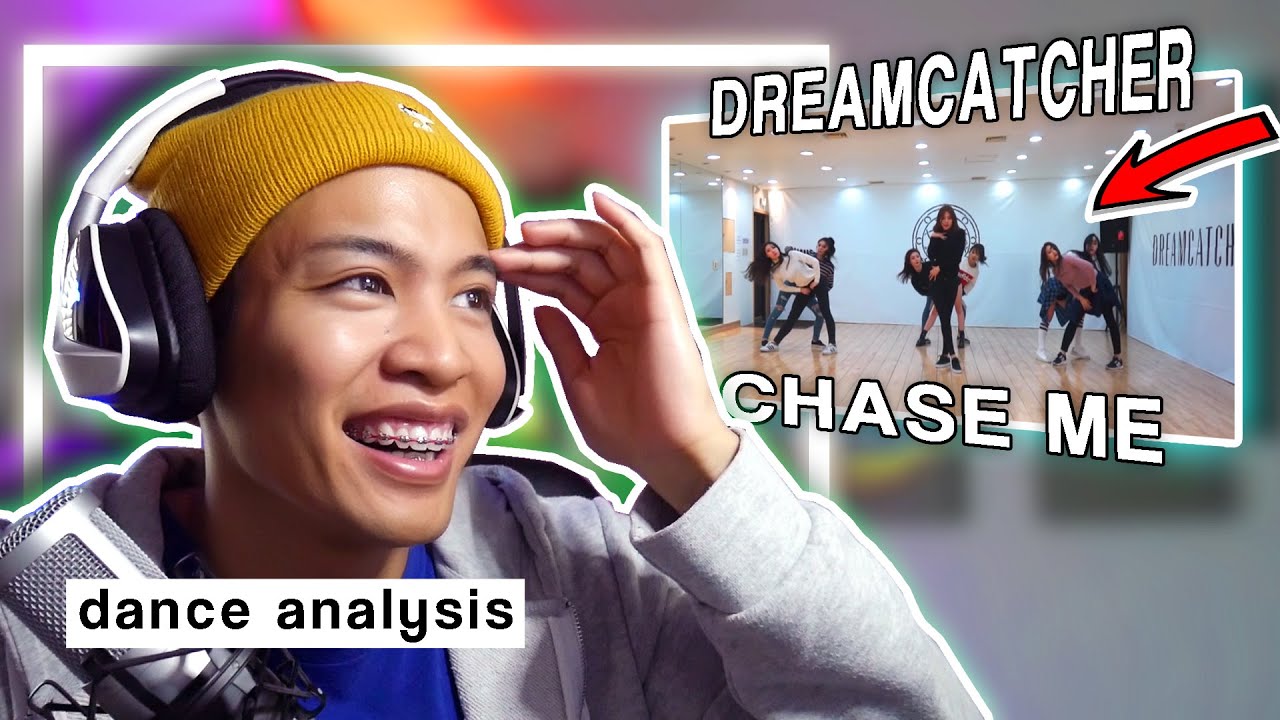 Dance Analysis: DREAMCATCHER - CHASE ME | CHOREOGRAPHY ANALYSIS/REACTION