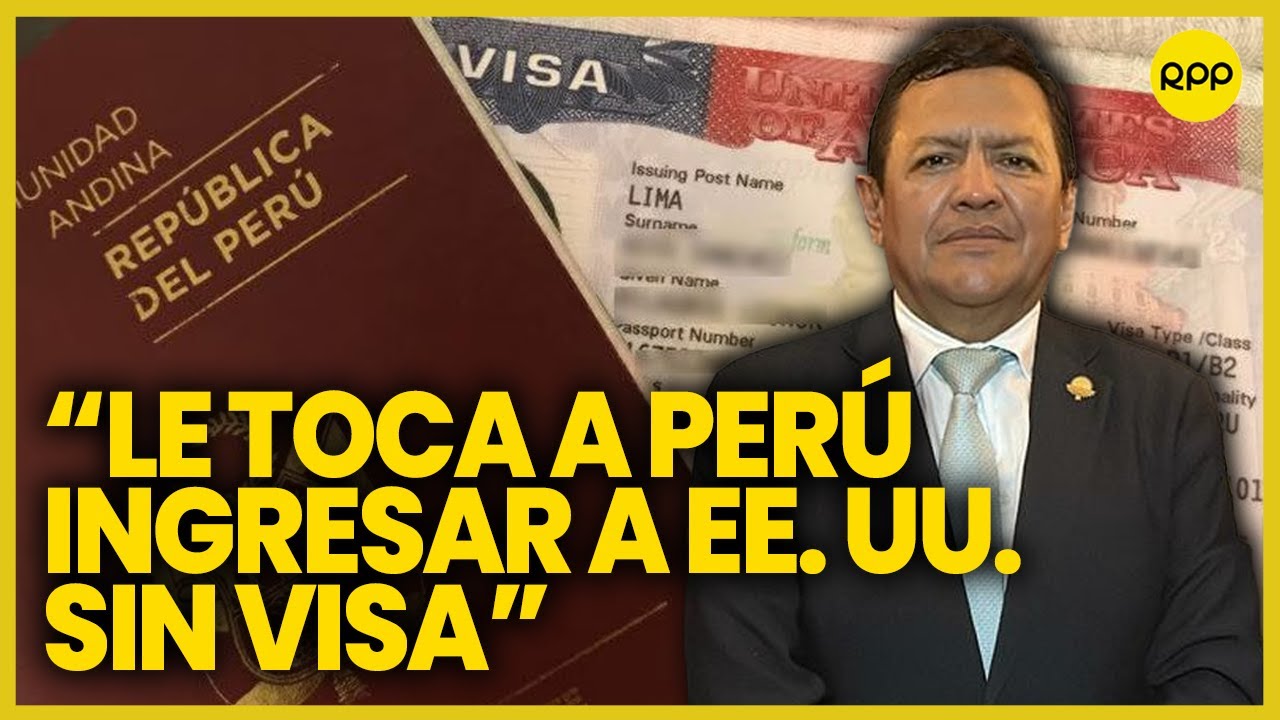 Parlamento Andino solicitará que se elimine requisitos de visa para ingresar a EE. UU.